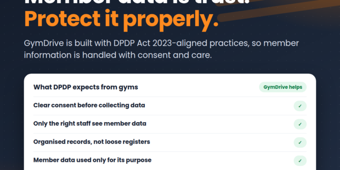 What the DPDP Act 2023 expects from gyms, and how GymDrive helps