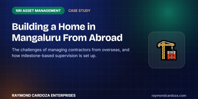 NRI home construction supervision case study in Mangaluru