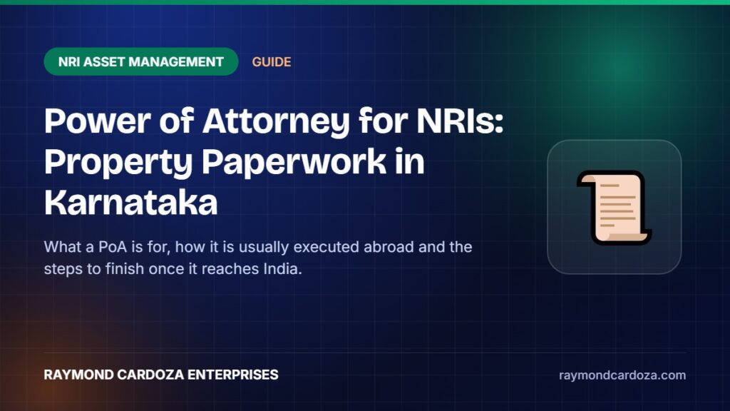 Power of Attorney documents for NRI property management in Karnataka