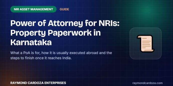 Power of Attorney documents for NRI property management in Karnataka