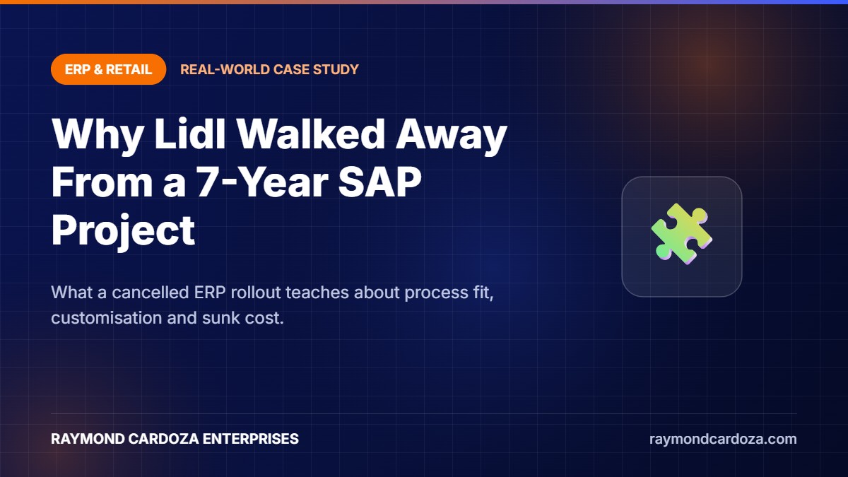 Why Lidl Walked Away From a Seven-Year SAP Project: An ERP Case Study